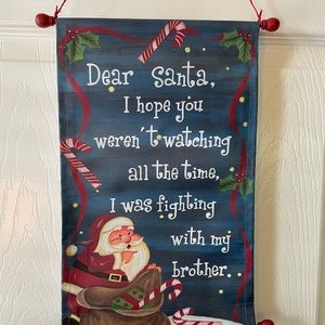 NWT “Dear Santa , I hope you weren’t watching … Banner 14”x 9”.Brother